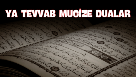 Ya Tevvab Mucize Dualar: Tövbe ve Affın Manevi Gücü