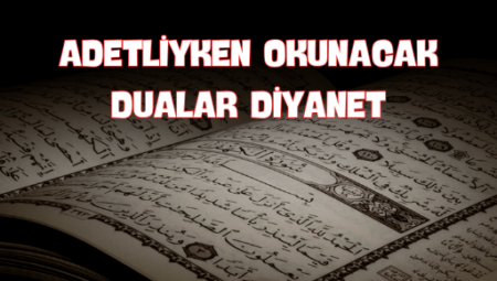 Adetliyken Okunacak Dualar Diyanet Rehberinde