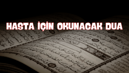 Huzur ve Sağlık İçin Okunacak Manevi Dualar