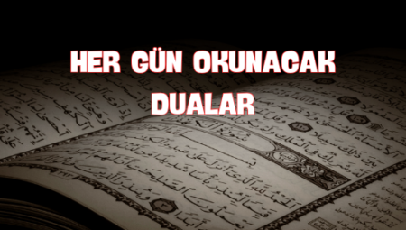 Dualar Her Gün Enerjini Yeniler!
