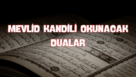 Mevlid Kandili’nde Okunacak Dualar