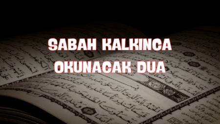 Yükselişe Geçtiğinizde Okunacak En Etkili Dua