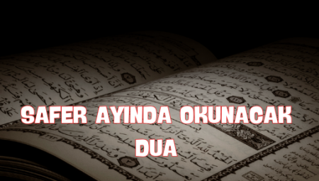 Safer Ayında Okunacak Dua: Manevi Koruma ve Huzur İçin Rehber
